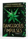 Jennifer Lynn Barnes: Dangerous Impulses (Deluxe Limited Edition), Buch