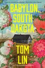 Tom Lin: Babylon, South Dakota, Buch