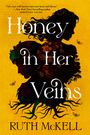 Ruth McKell: Honey in Her Veins, Buch