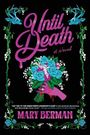 Mary Berman: Until Death, Buch
