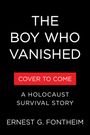Ernest Gunter Fontheim: The Boy Who Vanished, Buch