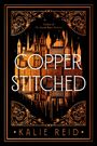 "Author of The Sacred Space Between. COPPER STITCHED. Kalie Reid." Eine Stadtlandschaft als Illustration, umrahmt von Verzierungen.