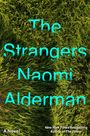 Text: "The Strangers Naomi Alderman A Novel." Hintergrund: Dicht gedrängtes Gras von oben.
