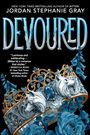 Jordan Stephanie Gray: Devoured, Buch