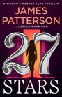 "A WOMEN'S MURDER CLUB THRILLER," "JAMES PATTERSON AND EMILY RAYMOND," "27 STARS." Silhouette einer Frau vor leuchtendem Hintergrund.