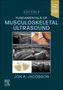 Jon A Jacobson: Fundamentals of Musculoskeletal Ultrasound, Buch
