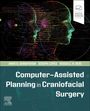 Amir H. Dorafshar: Computer-Assisted Planning in Craniofacial Surgery, Buch