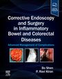 : Corrective Endoscopy and Surgery in Inflammatory Bowel and Colorectal Diseases, Buch