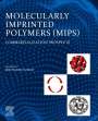 : Molecularly Imprinted Polymers (Mips), Buch