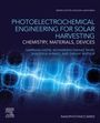: Photoelectrochemical Engineering for Solar Harvesting, Buch