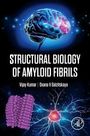 Structural Biology of Amyloid Fibrils, Buch
