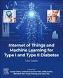 : Internet of Things and Machine Learning for Type I and Type II Diabetes, Buch