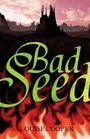 Louise Cooper: 1: The Bad Seed, Buch