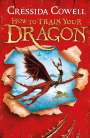 Cressida Cowell: How to Train Your Dragon: How To Train Your Dragon, Buch