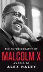 "The Autobiography of Malcolm X as told to Alex Haley" in weißen und roten Buchstaben; schwarz-weißes Foto eines lächelnden Mannes.