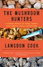 Langdon Cook: The Mushroom Hunters, Buch