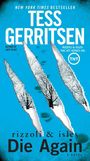 Tess Gerritsen: Die Again, Buch