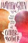 Matthew Green: The Other Mother, Buch