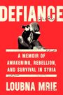 Loubna Mrie: Defiance, Buch