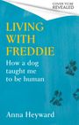 Anna Heyward: Living with Freddie, Buch