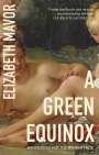 Elizabeth Mavor: A Green Equinox, Buch