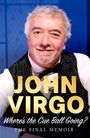 "JOHN VIRGO: Where's the Cue Ball Going? THE FINAL MEMOIR" in großen, auffälligen Buchstaben. Ein Mann lächelt freundlich.