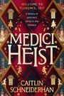 Caitlin Schneiderhan: Medici Heist, Buch