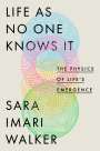 Sara Imari Walker: Life As No One Knows It, Buch