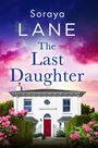 „Soraya Lane, The Last Daughter“. Ein weißes Haus mit roter Tür, umgeben von blühenden Rhododendren, unter einem bunten Himmel.
