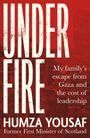 Unter rotem Hintergrund steht in großen Buchstaben „UNDER FIRE“. Darunter: „Humza Yousaf. Former First Minister of Scotland“.
