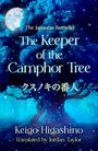 Keigo Higashino: The Keeper of the Camphor Tree, Buch