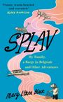 "Funny, warm-hearted and eccentric" (Blake Morrison). SPLAV. My Family, a Barge in Belgrade and Other Adventures. Mary Ethra Black. Illustrationen von Tieren und einem Hausboot auf blauem Hintergrund.