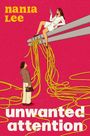 „nania Lee“ oben, „unwanted attention“ unten. Illustration: Frau sitzt auf Rohren, schaut auf Handy, gelbe Kabel hängen herab.