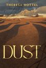Theresa Hottel: Dust, Buch