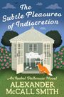 Alexander McCall Smith: The Subtle Pleasures of Indiscretion, Buch