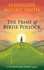 Text: "The Prime of Bertie Pollock", "Alexander McCall Smith", "A 44 Scotland Street novel". Illustration: Person auf Hügel vor Sonnenuntergang.