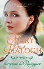 Mary Balogh: Someone to Romance, Buch