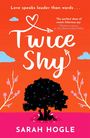 Sarah Hogle: Twice Shy, Buch