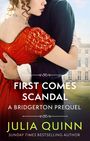 Julia Quinn: First Comes Scandal, Buch