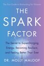Dr. Molly Maloof: The Spark Factor, Buch