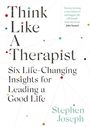 Professor Stephen Joseph: Think Like a Therapist, Buch