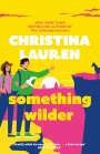 Christina Lauren: Something Wilder, Buch