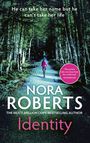 Nora Roberts: Identity: The gripping new drama from the multi-million copy bestselling author, Buch
