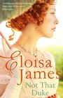 Eloisa James: Not That Duke, Buch