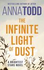 Anna Todd: The Infinite Light of Dust, Buch