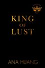Ana Huang: King of Lust, Buch