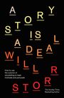 Will Storr: A Story is a Deal, Buch