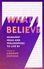 Andrew Copson: What I Believe, Buch