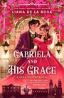 Liana de la Rosa: Gabriela and His Grace, Buch