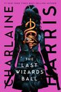 Charlaine Harris: The Last Wizards' Ball, Buch